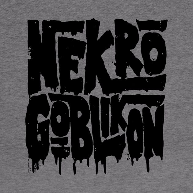 Nekrogoblikon Goblin Metal by chancgrantc@gmail.com